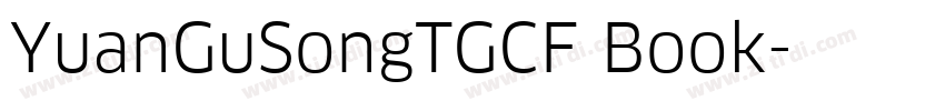 YuanGuSongTGCF Book字体转换